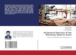 Bild des Verk�ufers f�r Anatomical Overview of the Mammary Gland in Goats | Insights into Morphological and Histological Features zum Verkauf von preigu