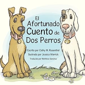 Seller image for El Afortunado Cuento de Dos Perros for sale by Rarewaves.com USA