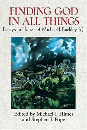 Imagen del vendedor de Finding God in All Things : Essays in Honor of Michael J. Buckley, S.J a la venta por GreatBookPricesUK