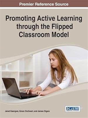 Imagen del vendedor de Promoting Active Learning Through the Flipped Classroom Model a la venta por GreatBookPricesUK