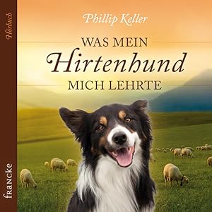 Bild des Verk�ufers f�r Was mein Hirtenhund mich lehrte H�rbuch zum Verkauf von butzle