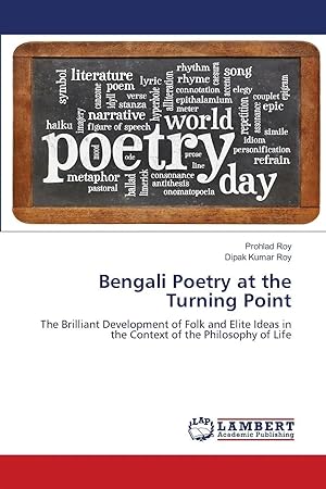 Imagen del vendedor de Bengali Poetry at the Turning Point | The Brilliant Development of Folk and Elite Ideas in the Context of the Philosophy of Life a la venta por preigu
