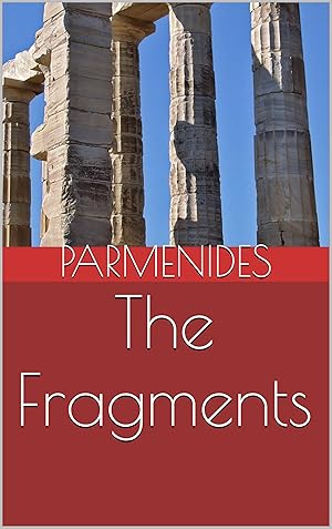 Imagen del vendedor de The Fragments of Parmenides a la venta por Rarewaves.com UK