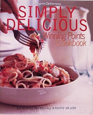 Imagen del vendedor de Simply Delicious: 245 No-Fuss Recipes--All 8 POINTS or Less a la venta por Greenworld Books