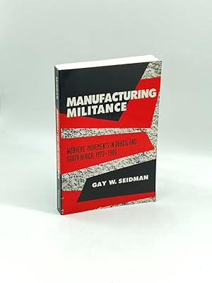 Immagine del venditore per Manufacturing Militance Workers' Movements in Brazil and South Africa, 1970-1985 venduto da True Oak Books