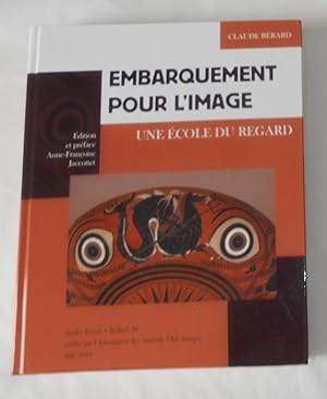 Imagen del vendedor de Embarquement Pour l'Image - Une Ecole du Regard (Antike Kunst Beiheft 20) a la venta por David Bunnett Books