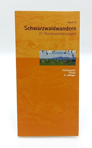 Bild des Verk�ufers f�r Schwarzwaldwandern Band IX / 21 Rundwanderungen: Hinterzarten - Titisee - St. M�rgen. zum Verkauf von Antiquariat Smock