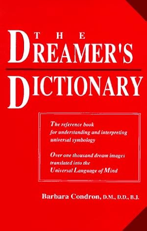 Bild des Verk�ufers f�r The Dreamer's Dictionary: Translations in the Universal Language of Mind zum Verkauf von Dream Books Co.