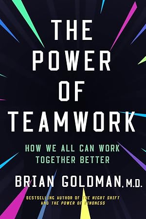 Seller image for The Power of Teamwork: How We Can All Work Better Together for sale by Bay State Book Company