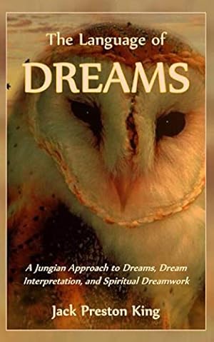Immagine del venditore per The Language of Dreams - A Jungian Approach to Dreams, Dream Interpretation, and Spiritual Dreamwork venduto da WeBuyBooks