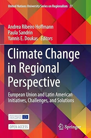 Bild des Verk�ufers f�r Climate Change in Regional Perspective | European Union and Latin American Initiatives, Challenges, and Solutions zum Verkauf von preigu