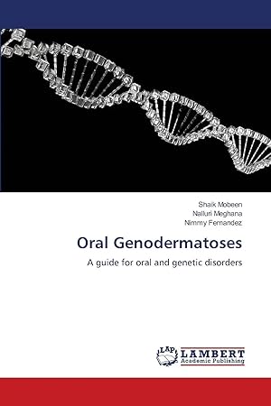 Immagine del venditore per Oral Genodermatoses | A guide for oral and genetic disorders venduto da preigu