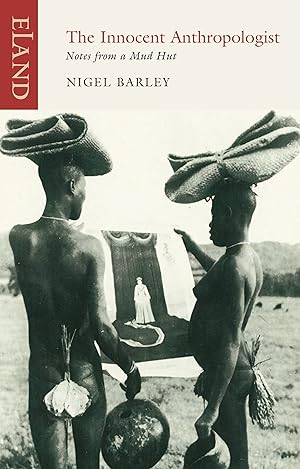 Imagen del vendedor de Innocent Anthropologist: Notes from a Mud Hut a la venta por Zoom Books East