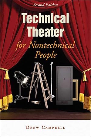 Imagen del vendedor de Technical Theater for Nontechnical People, 2nd Edition a la venta por Zoom Books East