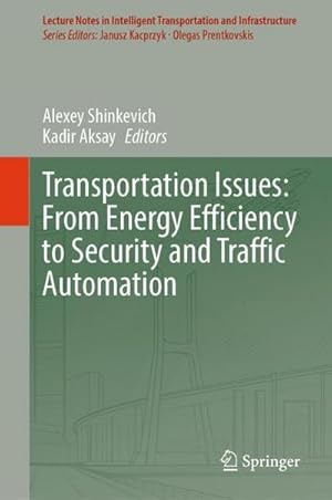 Bild des Verk�ufers f�r Transportation Issues: From Energy Efficiency to Security and Traffic Automation zum Verkauf von AHA-BUCH GmbH