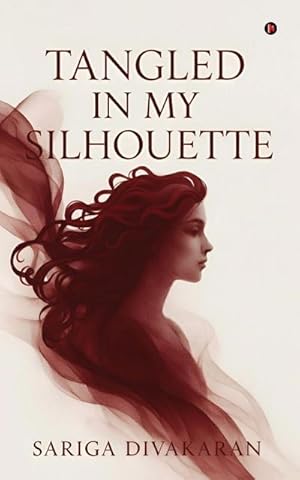 Bild des Verk�ufers f�r Tangled in my Silhouette zum Verkauf von AHA-BUCH GmbH