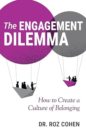 Imagen del vendedor de The Engagement Dilemma | How to Create a Culture of Belonging a la venta por preigu