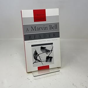 Bild des Verk�ufers f�r A Marvin Bell Reader: Selected Poetry and Prose (The Bread Loaf Series) zum Verkauf von Southampton Books