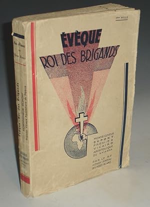 Eveque Roi Des Brigand, Monseigner Dupont Premier Vicaire Apostolique Du Nyassa (1850-1930)