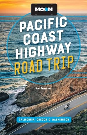 Image du vendeur pour Moon Pacific Coast Highway Road Trip : California, Oregon & Washington mis en vente par GreatBookPrices