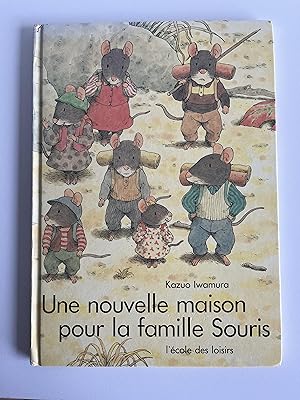 Immagine del venditore per Une nouvelle maison pour la famille Souris venduto da Antiquariaat Digitalis