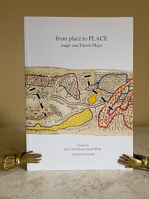 Bild des Verk�ufers f�r From Place to Place | Maps and Parish Maps zum Verkauf von Little Stour Books PBFA Member