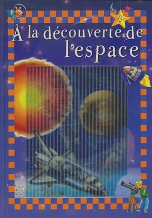Immagine del venditore per A la d� couverte de l'espace - Alexandre Wajnberg venduto da ChouetteCoop
