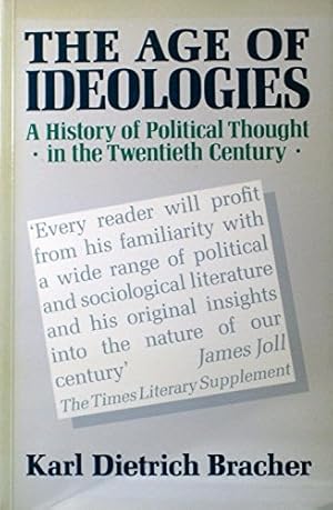 Immagine del venditore per The Age of Ideologies: History of Political Thought in the Twentieth Century venduto da WeBuyBooks