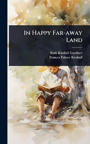 Seller image for In Happy Far-away Land for sale by Rarewaves.com USA