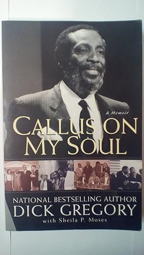 Seller image for Callus On My Soul: A Memoir for sale by Reliant Bookstore
