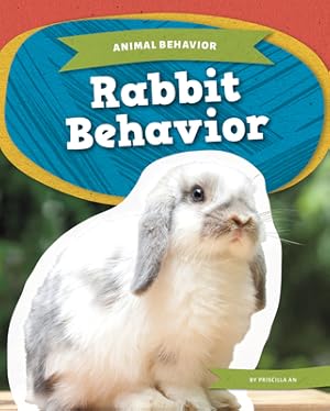 Imagen del vendedor de Rabbit Behavior (Hardback or Cased Book) a la venta por BargainBookStores