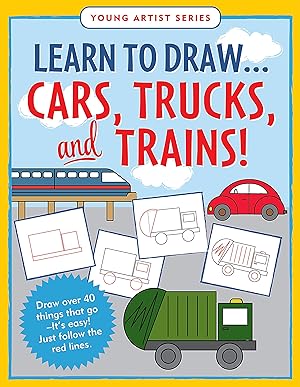 Immagine del venditore per Learn to Draw.Cars, Trucks, and Trains - Follow the Red Lines in Each Step for Instant Success venduto da Rarewaves USA