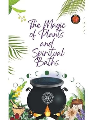 Seller image for The Magic of Plants and Spiritual Baths for sale by Rarewaves USA