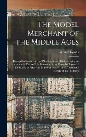 Imagen del vendedor de The Model Merchant of the Middle Ages a la venta por Rarewaves.com UK