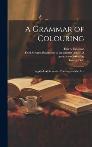 Seller image for A Grammar of Colouring for sale by Rarewaves.com UK