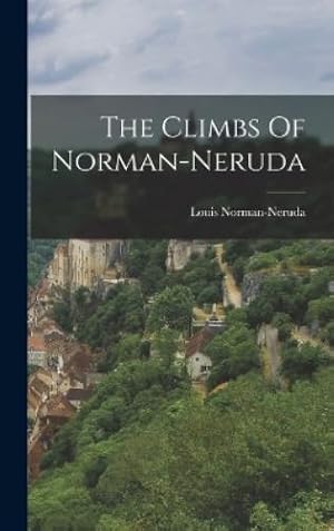 Seller image for The Climbs Of Norman-neruda for sale by Rarewaves.com UK