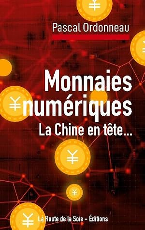 Seller image for Monnaies num�riques, la Chine en t�te. : Cons�quences financi�res locales et internationales for sale by AHA-BUCH GmbH
