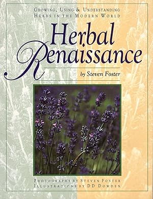 Immagine del venditore per Herbal Renaissance, Growing, Using & Understanding Herbs in the Modern World venduto da Goodwill Books