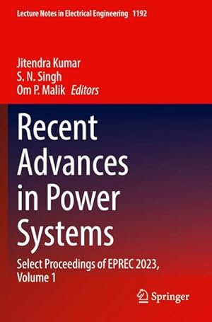 Bild des Verk�ufers f�r Recent Advances in Power Systems : Select Proceedings of EPREC 2023, Volume 1 zum Verkauf von AHA-BUCH GmbH