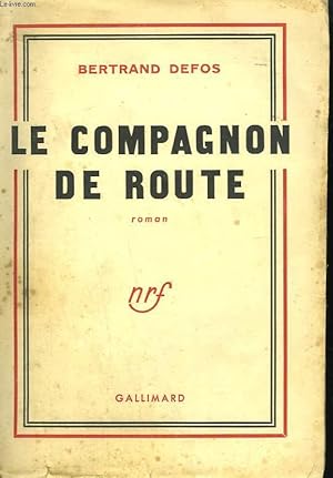 Seller image for LE COMPAGNON DE ROUTE. for sale by Le-Livre