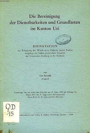 Bild des Verkufers fr DIE BEREINIGUNG DER DIENSTBARKEITEN UND GRUNDLASTEN IM KANTON URI (DISSERTATION) zum Verkauf von Le-Livre