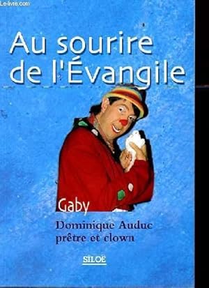 Immagine del venditore per AU SOURIRE DE L'EVANGILE venduto da Le-Livre