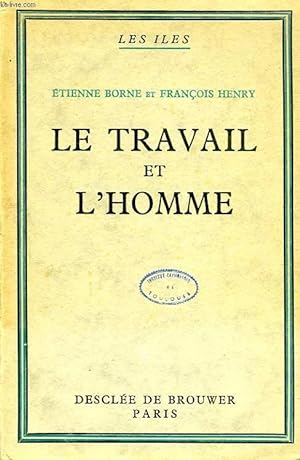 Bild des Verkufers fr LE TRAVAIL ET L'HOMME zum Verkauf von Le-Livre