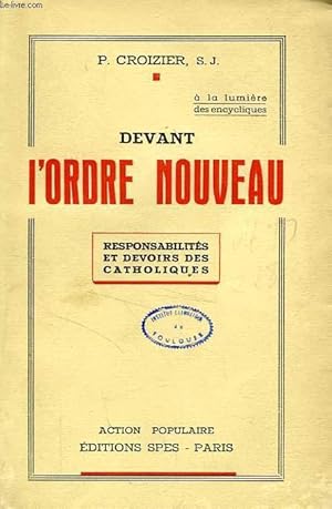 Bild des Verkufers fr DEVANT L'ORDRE NOUVEAU, RESPONSABILITES ET DEVOIRS DES CATHOLIQUES zum Verkauf von Le-Livre