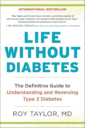 Seller image for Life Without Diabetes: The Definitive Guide to Understanding and Reversing Type 2 Diabetes for sale by Books for Life