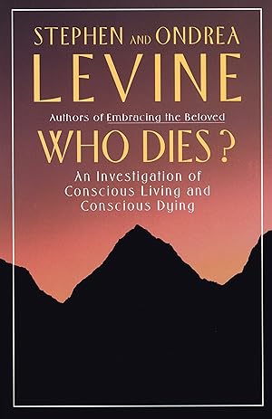 Seller image for Who Dies?: An Investigation of Conscious Living and Conscious Dying for sale by Zoom Books Company