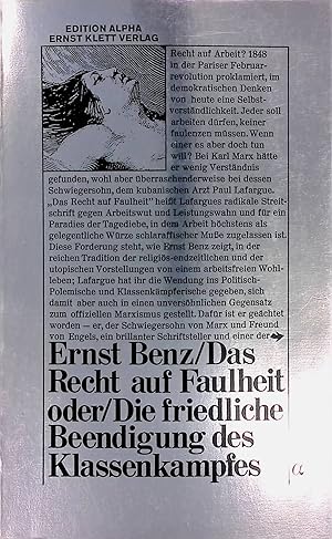 Imagen del vendedor de Das Recht auf Faulheit oder die friedliche Beendigung des Klassenkampfes. Lafargue-Studien. Edition Alpha a la venta por books4less (Versandantiquariat Petra Gros GmbH & Co. KG)