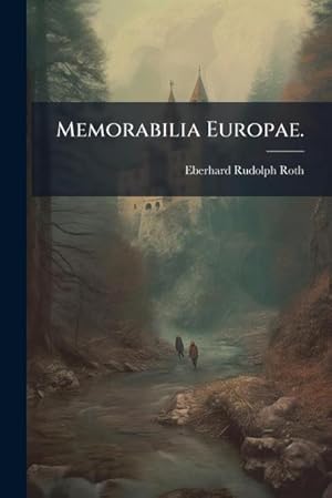 Imagen del vendedor de Memorabilia Europae. a la venta por AHA-BUCH GmbH