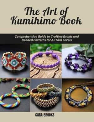 Seller image for The Art of Kumihimo Book for sale by Rarewaves USA United