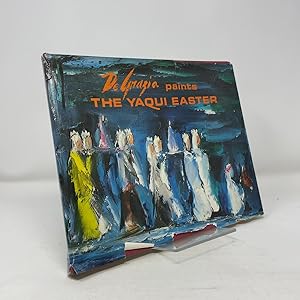 Seller image for DeGrazia Paints the Yaqui Easter for sale by Southampton Books